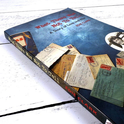 What There Was Not To Tell, by Edie Clark