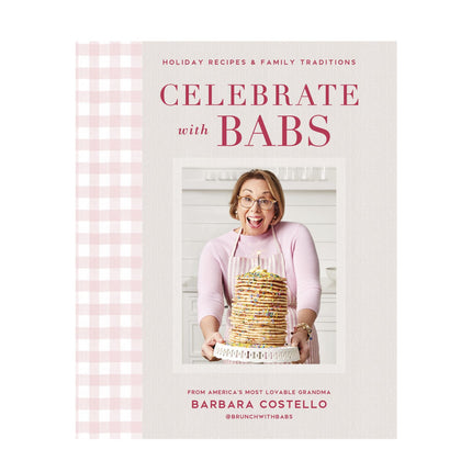 Book cover of 'Celebrate with Babs' featuring a woman holding a stack of pancakes.