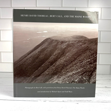 Henry David Thoreau - Bert Call - and the Maine Woods