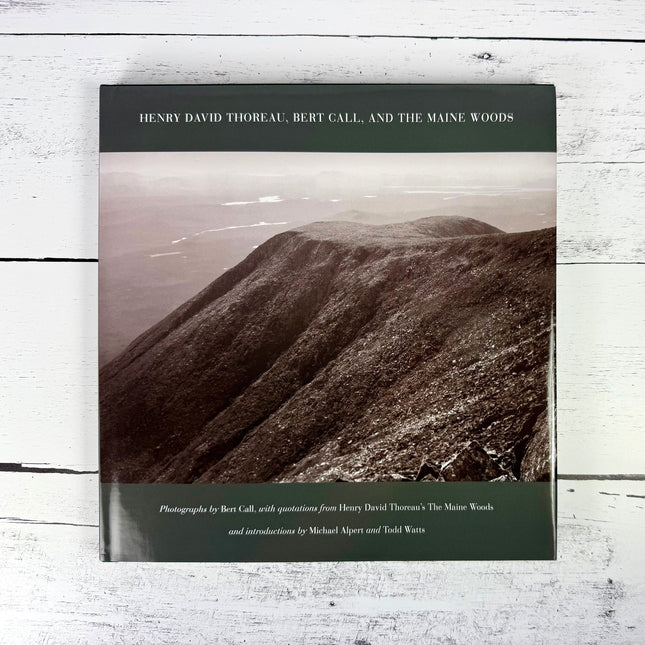 Henry David Thoreau - Bert Call - and the Maine Woods