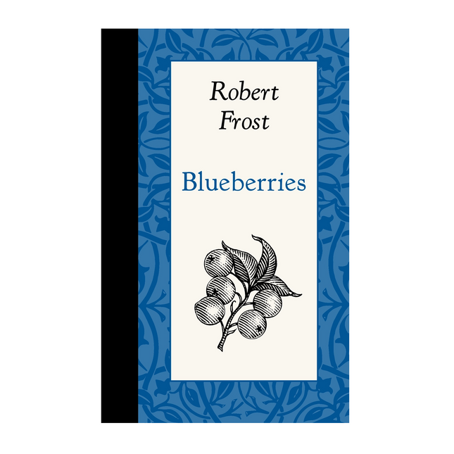 Blueberries by Robert Frost