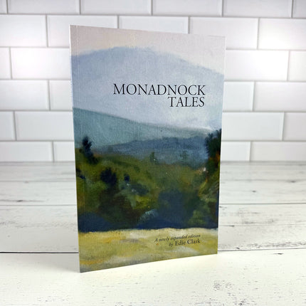 Monadnock Tales, by Edie Clark