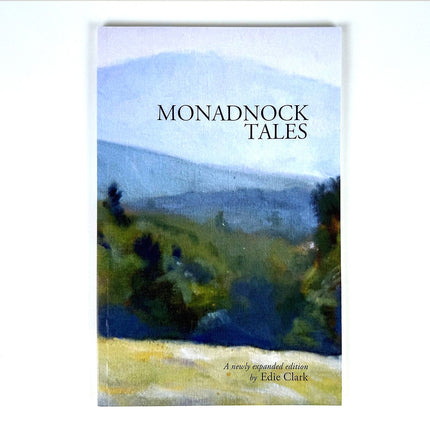 Monadnock Tales, by Edie Clark