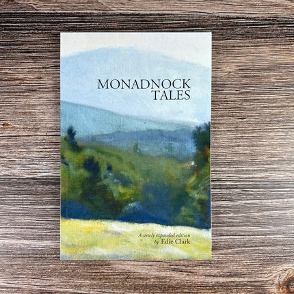 Monadnock Tales, by Edie Clark