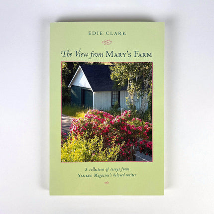 The View From Mary's Farm, by Edie Clark