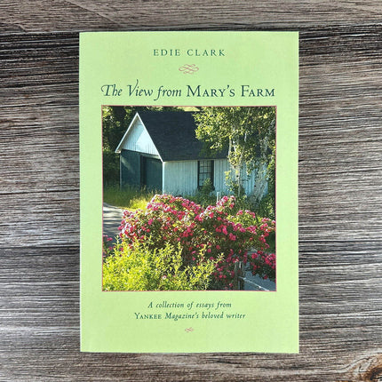 The View From Mary's Farm, by Edie Clark