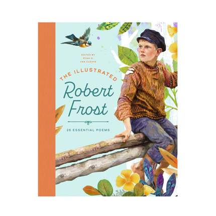 Book cover of 'The Illustrated Robert Frost' with a boy on a fence and nature elements.
