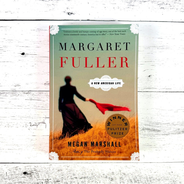 Margaret Fuller: A New American Life