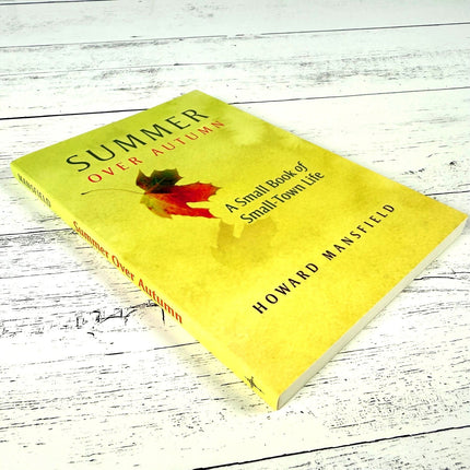 Summer Over Autumn: A Small Book of Small-Town Life