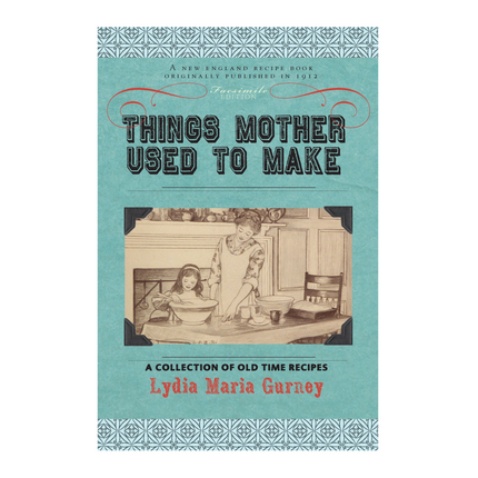 Things Mother Used to Make