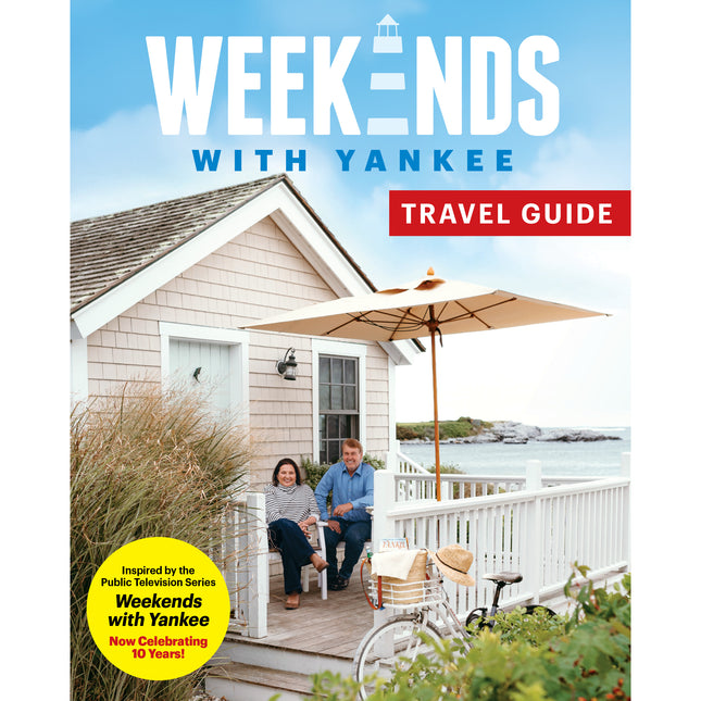 Weekends with Yankee Travel Guide