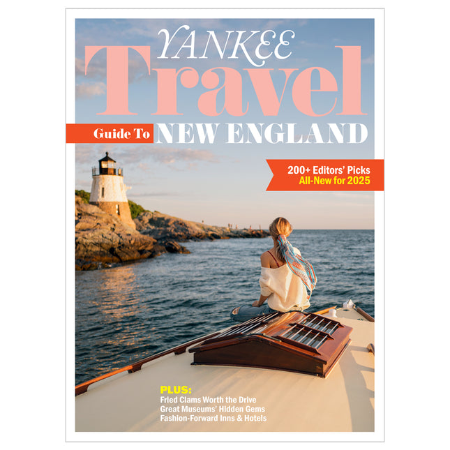 Yankee Travel Guide to New England May/June 2025